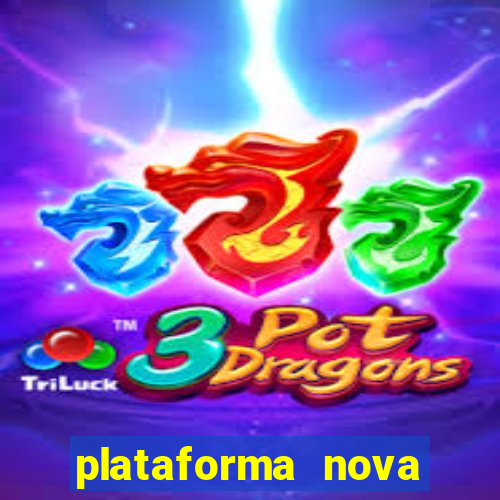 plataforma nova pagando fortune tiger baixar